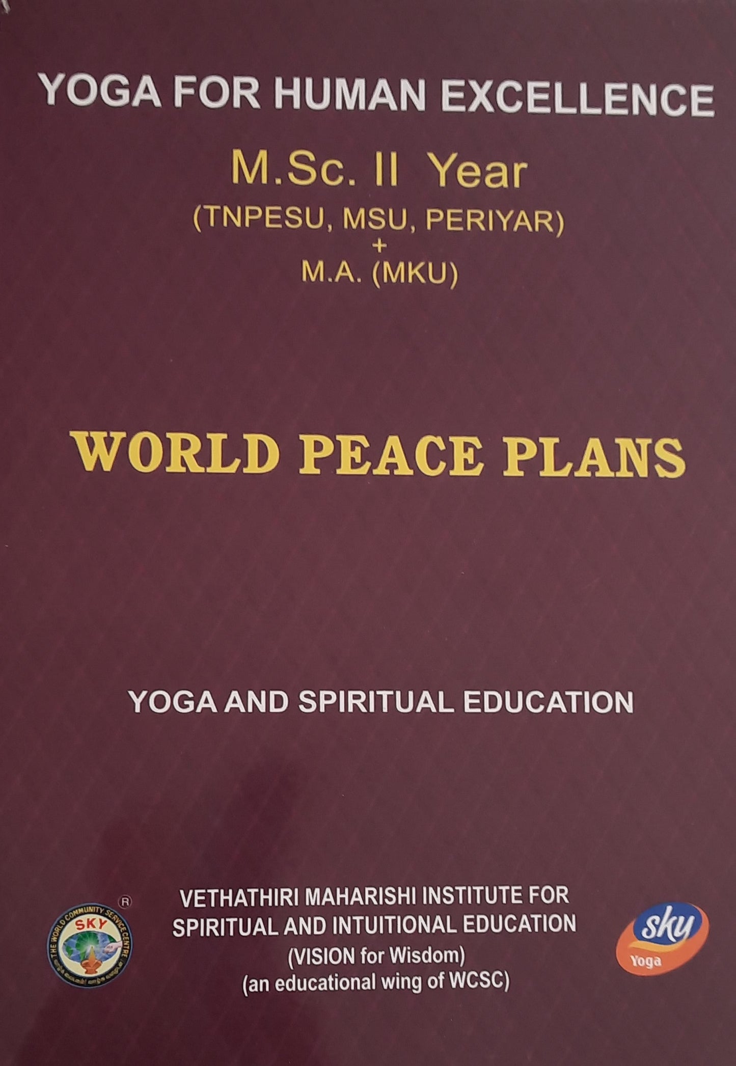 WORLD PEACE PLANS MSc