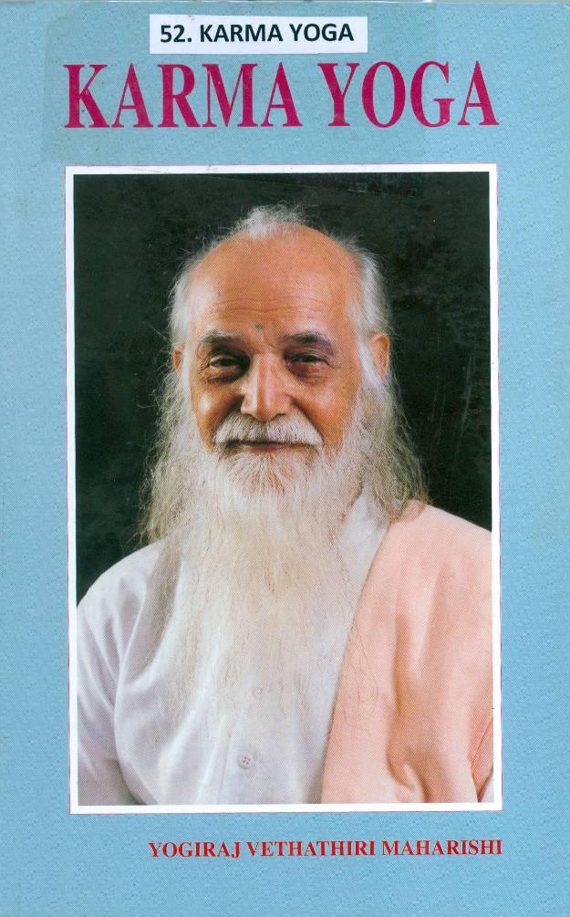 Karma Yoga – Vethathiri Maharishi Simplified Kundalini Yoga